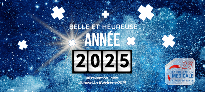 Vœux 2025 - La Prévention Médicale